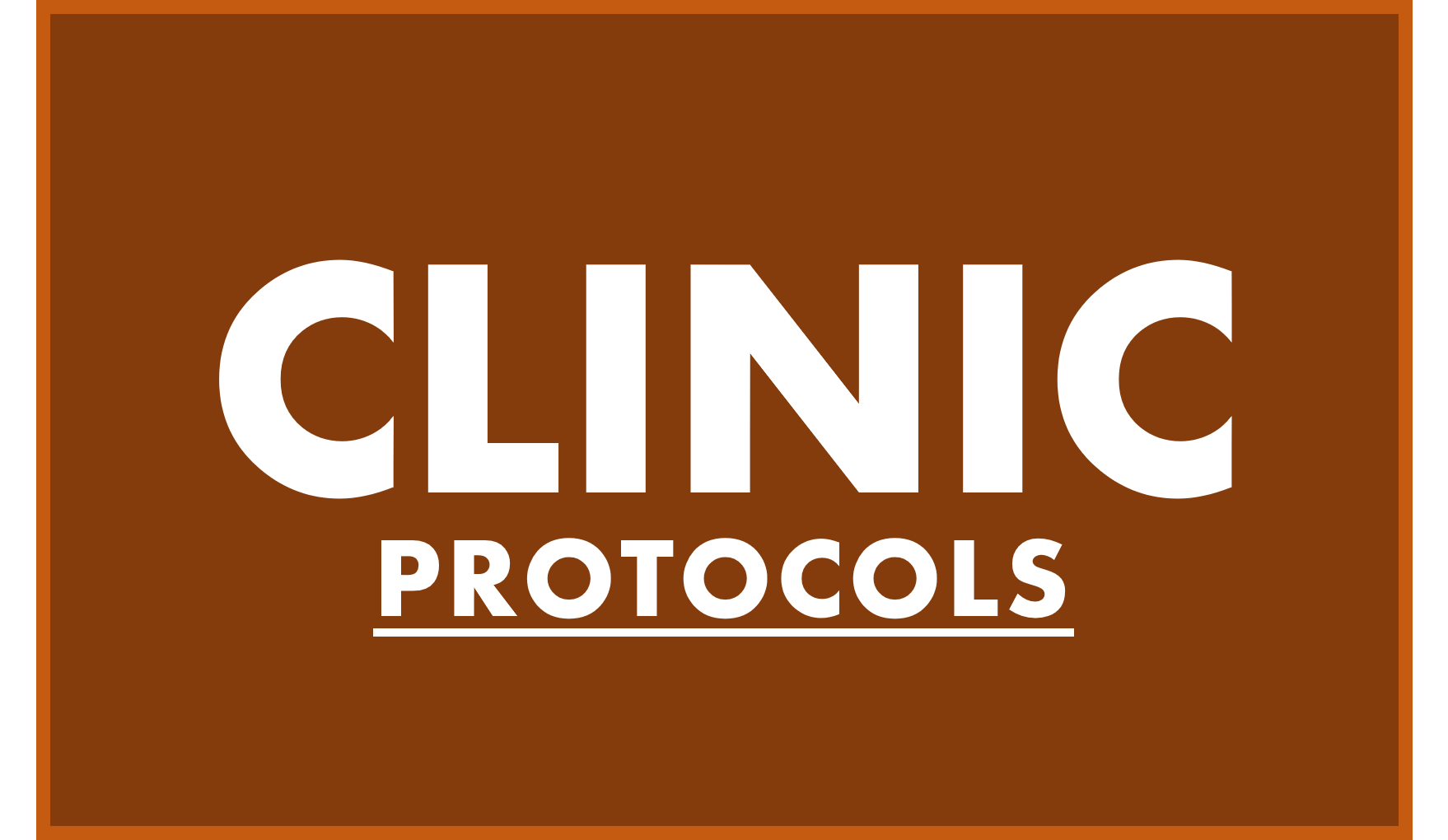 Clinic Protocols