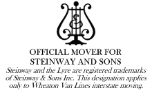 Wheaton's moving and storage services have earned it the position as official mover of Steinway & Sons pianos for concerts and tours since 1990.